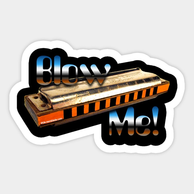 Harmonica Blow Me Harmonica Sticker TeePublic